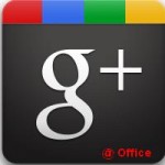 7 Tips for Using Google+ In the Office
