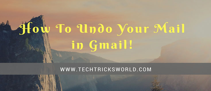how to undo your emails in gmail