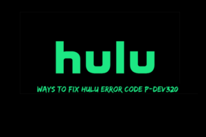 hulu-error-code-p-dev320