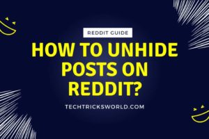 How to Unhide Posts On Reddit