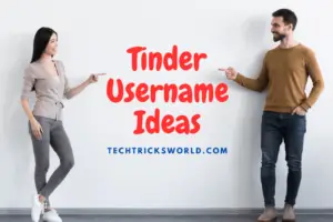 Tinder username ideas