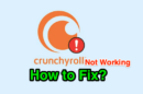 How to fix crunchyroll not working