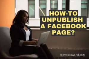 How to Unpublish a Facebook Page