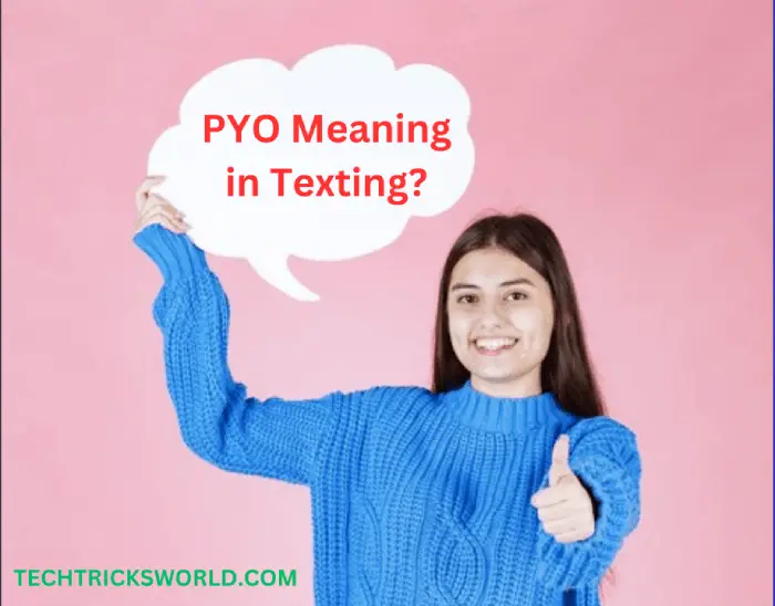 PYO meaning in Texting