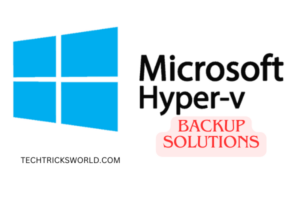 hyper v backup solutions